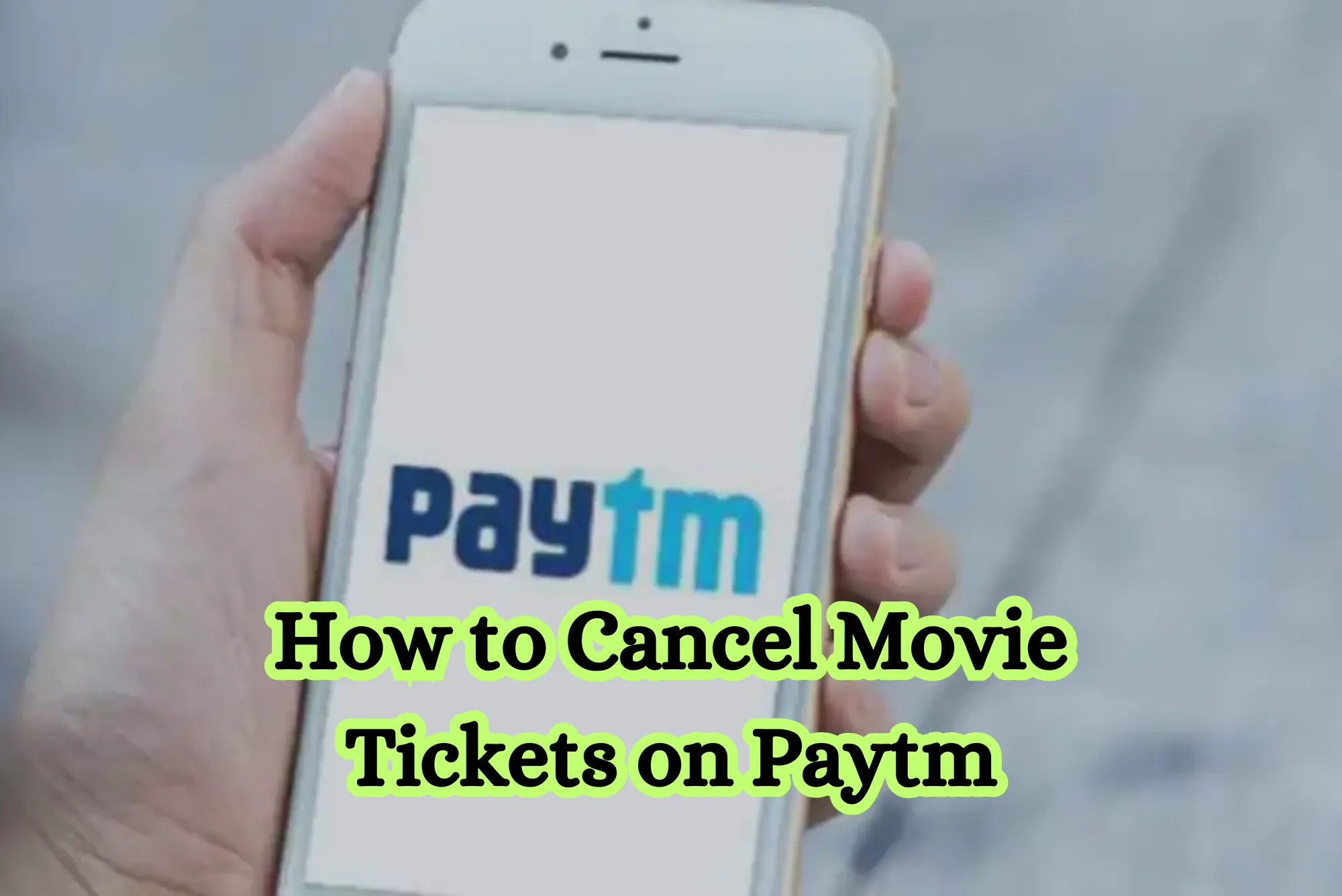 How to Cancel Movie Tickets on Paytm